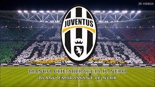 Lhymne de la Juventus ITFR paroles  Anthem of Juventus FC French [upl. by Innavoeg]