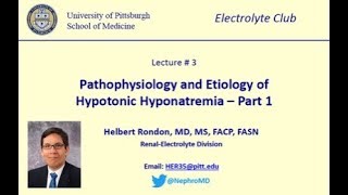 Lecture 3 Pathophysiology and Etiology of Hypotonic Hyponatremia  Part 1 [upl. by Milla]