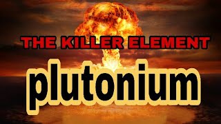 the killer elementplutonium in hindi technology use explain [upl. by Bradleigh]