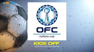 quotKICK OFF” la rubrica di calcio internazionale  37° Puntata [upl. by Lartnom]