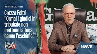 Crozza Feltri quotOrmai i giudici in tribunale non mettono la toga hanno leschimoquot Fratelli di Crozza [upl. by Amzaj]