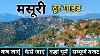 Mussoorie  Mussoorie Tour Guide  Mussoorie Tourist Places  Mussoorie Tour Complete Information [upl. by Kcirednek]