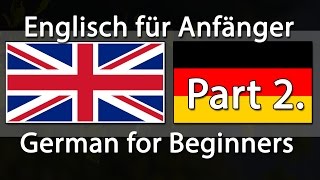 Englisch lernen  Deutsch lernen  750 Sätze für Anfänger Teil 2 [upl. by Lama479]