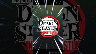 Demon Slayer Infinity Castle 🀄 Movie 🎥shorts [upl. by Tichon]