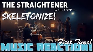 GET SKELETONIZED💀THE STRAIGHTENERストレイテナー  SkeletonizeFirst Time  Music Reaction🔥 [upl. by O'Donovan]