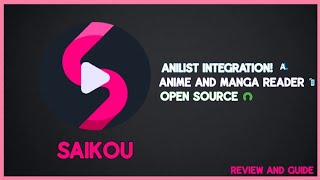 Saikou  The Best Anime And Manga Reader App [upl. by Ailimaj]