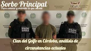 Clan del Golfo en Córdoba análisis de circunstancias actuales [upl. by Ayinat879]