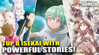 8 Best Isekai Anime with StoryDriven Plots [upl. by Finn]