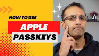 How to use Apple Passkeys [upl. by Trisha147]