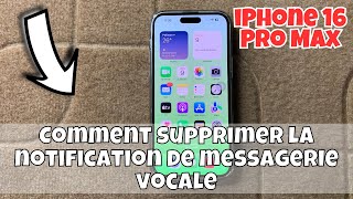 Comment supprimer la notification de messagerie vocale sur iPhone 16 Pro Max [upl. by Karleen]