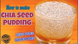 How to make Chia Seed Pudding recipe  Keto Paleo amp Gluten Free [upl. by Anyrb]