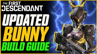 UPDATED BEST BUNNY BUILD Mobbing Bossing Invasion Dungeons  The First Descendant [upl. by Eecyak]