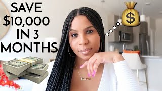 HOW I SAVED 10000 IN 3 MONTHS Budgeting Money Saving Tips amp Managing Your Finances in Your 20s [upl. by Mccandless127]