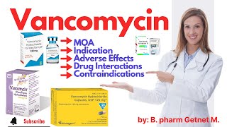 vancomycin Mechanism of action uses Adverse Effects Drug Interactions in english and amharic [upl. by Farrah]