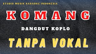 RAIM LAODE  KOMANG  KARAOKE DANGDUT KOPLO VERSION [upl. by Dloreg]