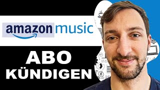 Amazon Music Abo kündigen  Anleitung NEU [upl. by Ycal]