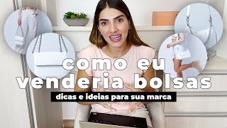 COMO EU VENDERIA BOLSAS [upl. by Eibbil452]