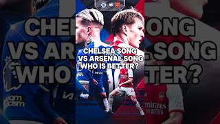 chelsea song vs arsenal song who is better💙💙 or ❤❤ [upl. by Stevana1]