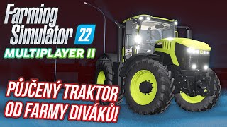 PŮJČENÝ TRAKTOR OD FARMY DIVÁKŮ  Farming Simulator 22 Multiplayer S02 20 [upl. by Alial]