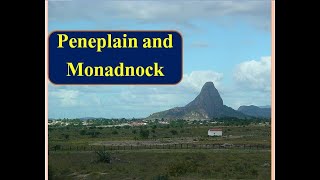 What is Peneplain and Monadnock PeneplainMonadnock [upl. by Gintz923]