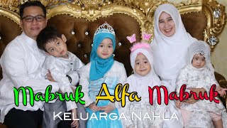 MABRUK ALFA MABRUK MEDLEY  COVER BY KELUARGA NAHLA [upl. by Launame]