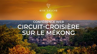 CircuitCroisière Vietnam et Cambodge  Voyages Rive Gauche [upl. by Nosidam581]