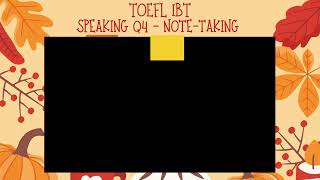 TOEFL iBT  1 on 1 Coaching  SQ 4  Indepth Notetaking amp Filler Devices [upl. by Ogeid]