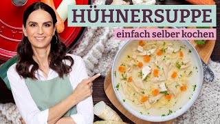 Einfache Hühnersuppe selber kochen – Schritt für Schritt zum perfekten Rezept [upl. by Palgrave]