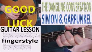 THE DANGLING CONVERSATION  SIMON amp GARFUNKEL fingerstyle GUITAR LESSON [upl. by Emerald]