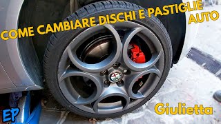 Cambiare Dischi e Pastiglie Auto  Alfa Giulietta  Tutorial [upl. by Seleta]