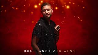 Rolf Sanchez  Ik Wens Official audio [upl. by Britt]