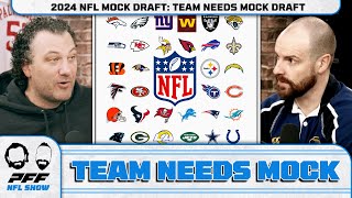 2024 NFL MOCK DRAFT Team Needs Mock Draft  Drafting ONLY for need  PFF NFL Show [upl. by Yllek]