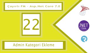 22 Çayırlı FM AspNet Core 70 Radyo Projesi  Admin Category Ekleme [upl. by Aisanat739]