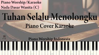 Wanita Tuhan Selalu Menolongku Karaoke Piano [upl. by Halima]