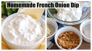 HOMEMADE FRENCH ONION DIP [upl. by Tamaru563]