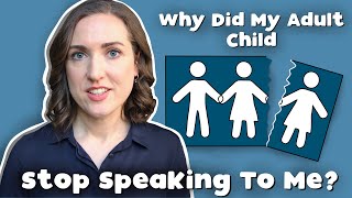 Why Adult Children Cut Off Contact  Stop Speaking To Their Parents  Family Estrangement Explained [upl. by Alysia790]