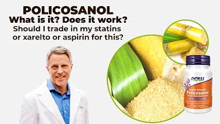 Policosanol What Is It Does It Work Should I Trade My Statins Xarelto or Aspirin for This [upl. by Liza644]