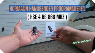 Hörmann Handsender programmieren HSE 4 BS 868 MHz [upl. by Redienhcs41]