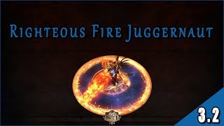 Builds 32 – Marauder Juggernaut – Righteous Fire a Vida Uber Elder Viable [upl. by Nnylkcaj]