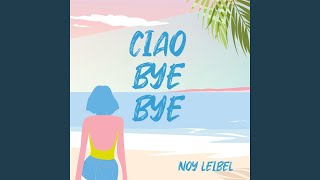 Ciao bye bye [upl. by Nigrom]