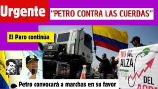 ATENCION El PARO NACIONAL CAMIONERO Tiene a Petro contra las cuerdas El gobierno habla de golpe [upl. by Emmerie]