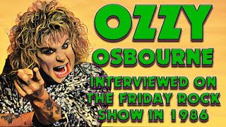 OZZY OSBOURNE interviewed on the Friday Rock Show in 1986 [upl. by Nofpets141]