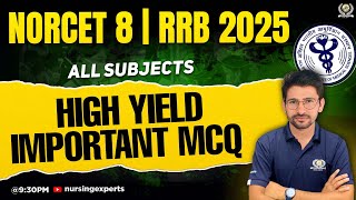 High Yield Important MCQ  ALL SUBJECTS QUESTIONS  NORCET 8 2025  RRB EXAM 2025  Nursing Experts [upl. by Ennaear159]