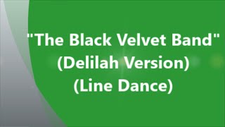 The Black Velvet Band Delilah Version  Line Dance [upl. by Kanter]