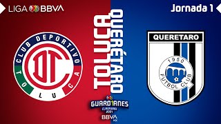 Resumen y Goles  Toluca vs Querétaro  Liga BBVA MX  Guard1anes 2021  Jornada 1 [upl. by Matuag211]