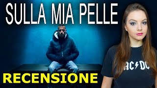 SULLA MIA PELLE  Recensione Film SUB ENG [upl. by Chiarra33]