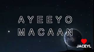 Gabay Ayeeyo Macaan I Love you Ayeeyo Macaan [upl. by Jc922]