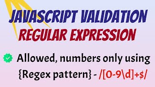 JavaScript Tutorial 20242025 Javascript validation numbers only using Regex pattern [upl. by Robbin]