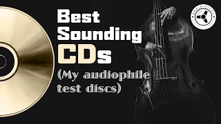 Best sounding CDs my audiophile test discs [upl. by Aimat221]