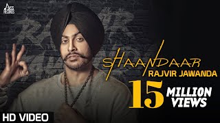 Shaandaar  Official Music Video  Rajvir Jawanda Ft MixSingh  Songs 2016  Jass Records [upl. by Ecidnak]